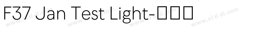 F37 Jan Test Light字体转换